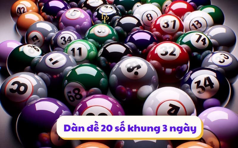 Cách vào tiền dàn đề 20 con khung 3 ngày từ cao thủ