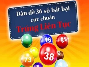 Cách nuôi dàn đề 36 số khung 3 ngày chuẩn từ chuyên gia