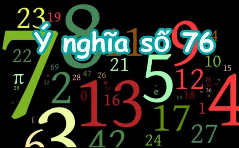 Mơ đề về 76 đánh con gì đây? 