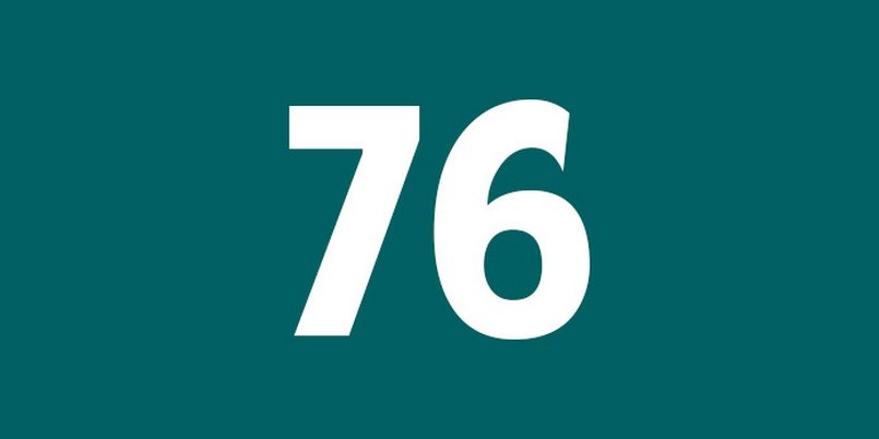 Bạn hãy mạnh dạn đánh con số 76