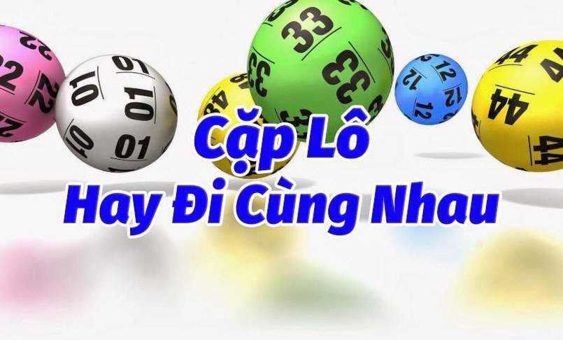 Những cặp lô hay về cùng nhau theo ngày 