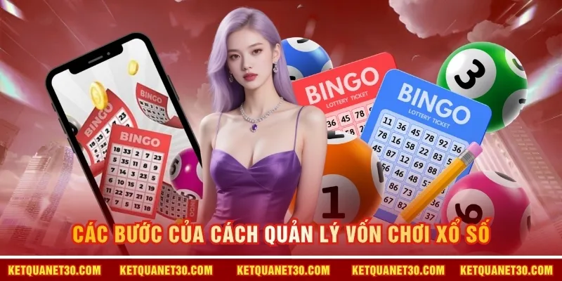 Các bước của cách quản lý vốn chơi xổ số