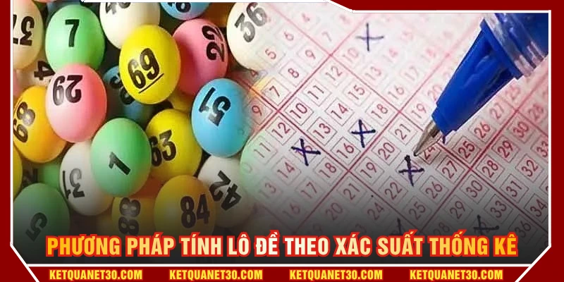 Phương pháp tính lô đề theo xác suất thống kê