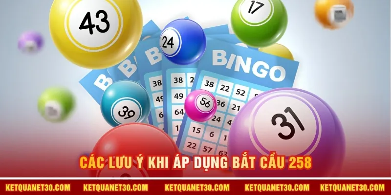 Các lưu ý khi áp dụng bắt cầu 258 