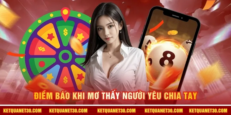 Điềm báo khi mơ thấy người yêu chia tay 