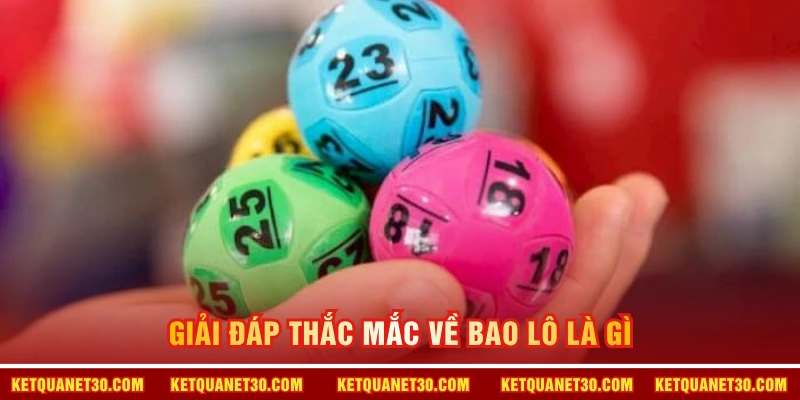 Giải đáp thắc mắc về bao lô là gì