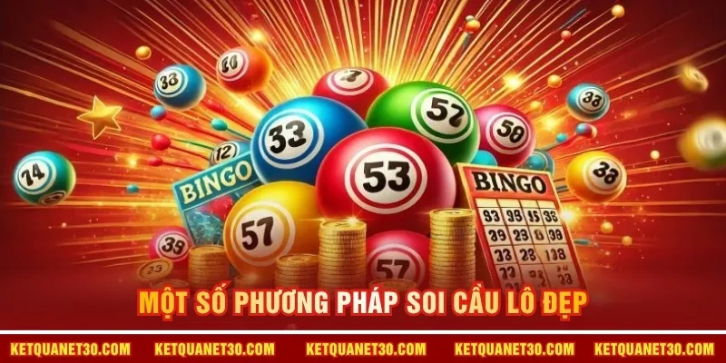 Một số phương pháp soi cầu lô đẹp 