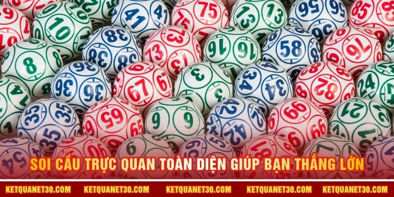 Soi cầu trực quan toàn diện giúp bạn thắng lớn