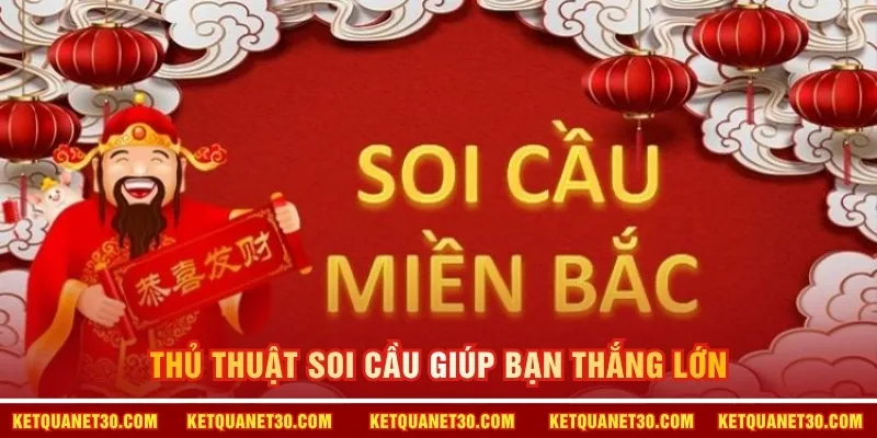 Thủ thuật soi cầu giúp bạn thắng lớn