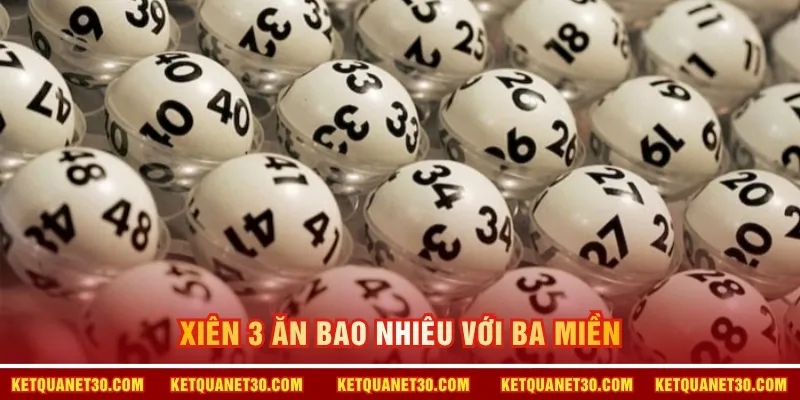 Xiên 3 ăn bao nhiêu với ba miền 